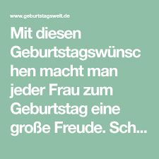 Lᐅ Geburtstagswunsche Fur Frauen Grusse Und Spruche Zum Gratulieren Geburtstagswunsche Geburtstagswunsche Mann Geburtstagswunsche Frau