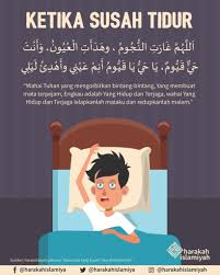 Kesungguhan utk melakukan ibadah waktu malam adalah suatu kelebihan yg memerlukan pengorbanan. Doa Susah Tidur Malam