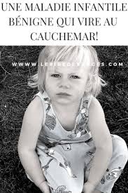 La maladie atteint principalement les enfants et se. Une Maladie Infantile Benigne Qui Vire Au Cauchemar Le Rire Des Anges