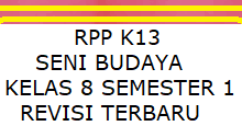 Rpp seni budaya kelas viii kurikulum 2013. Rpp 1 Lembar Seni Budaya Kelas 8 Smp Semester 1 Revisi 2020 2021 Kherysuryawan Id