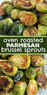Oven Roasted Parmesan Brussel Sprouts Brussel Sprouts Recipe Side Dish Recipe Oven Roasted Brussel Sprout Recipes Roasted Sprout Recipes Healthy Recipes