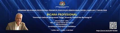 Program kelayakan profesional pemimpin pendidikan kebangsaan modul penggantian pemimpin sekolah (npqel mpps). Bicara Profesional Npqel Ambilan 2 Tahun 2020 Portal Rasmi Institut Aminuddin Baki