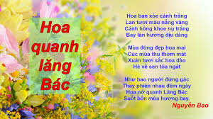 Bài thơ:" Hoa quanh lăng Bác"