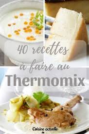 140 Recettes A Faire Au Thermomix Recettes De Cuisine Idee Recette Thermomix Livre De Recette Thermomix
