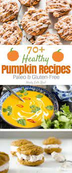 70 Paleo Pumpkin Recipes Gluten Free This Collection Of Delicious Healthy P Paleo Pumpkin Recipes Pumpkin Recipes Healthy Savory Pumpkin Recipes