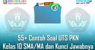 Setujukah kamu dengan ajakan ibu guru?b. Lengkap 55 Contoh Soal Uts Pkn Kelas 10 Sma Ma Dan Kunci Jawabnya Terbaru Bospedia