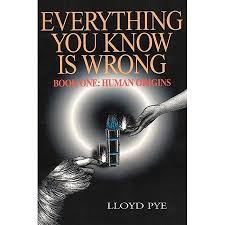 Everything You Know Is Wrong Book 1 Human Origins Paperback Walmart Com In 2020 Occult Books Books Book 1