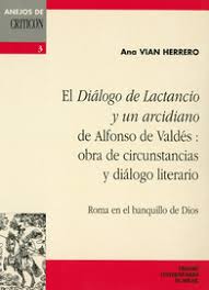 Alla donna che ha esplorato il pensiero del mondo trasportato macigni, commesso errori senza il conforto di nessun. El Dialogo De Lactancio Y Un Arcidiano De Alfonso De Valdes Obra De Circunstancias Y Dialogo Literario Ii Literatura Italiana Presses Universitaires Du Midi