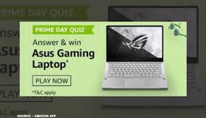 •prime now is available from morning to night, seven days a week. Amazon Prime Day Quiz Win Asus Gaming Laptop By Answering These Questions