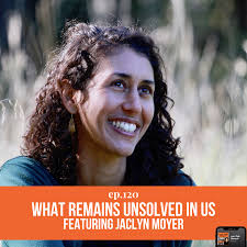 Episode 120 ft. Jaclyn Moyer