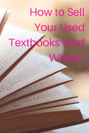 How To Sell Your Used Textbooks And Where In 2020 Used Textbooks Things To Sell Sell Used Books