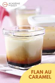 Flan Au Caramel Par Academie Du Gout Recette En 2020 Flan Au Caramel Flan Caramel