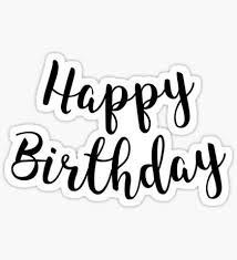 Artsy Redbubble Stickers Black And White Risottoart Shop Redbubble Happy Birthday Black Happy Birthday Printable Happy Birthday Clip Art