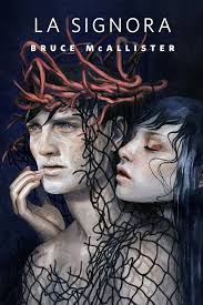 La Signora: A Tor.Com Original eBook : McAllister, Bruce: Amazon.com.au:  Kindle Store