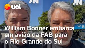 William Bonner embarca em avião da FAB para o Rio Grande do Sul com doações  e hospital de campanha