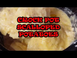 These are the best scalloped potatoes ever! Crock Pot Scalloped Potatoes Youtube