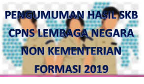 Check spelling or type a new query. Pengumuman Hasil Skb Cpns Lembaga Negara Non Kementerian 2019 2021 Id Dev Website Indonesia