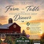 Farm to Table Dinner with Stefano Restaurant Group