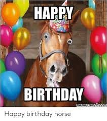 Happy birthday images for facebook: Happy Birthday Memecrunchcom Happy Birthday Horse Birthday Meme On Awwmemes Com