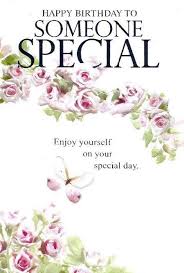 Special Person Happy Birthday Quotes For Special Friend Special Birthday Quotes For Special Person Birthday Messages And Quotes For Special Perso Happy Birthday Pictures Happy Birthday Greetings Birthday Blessings