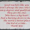 Thanks for being a great teacher to our kids. 1