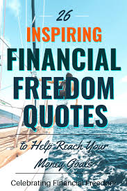 Making money is certainly the one addiction i cannot shake. 26 Inspiring Financial Freedom Quotes To Reach Your Money Goals Celebrating Financial Freedom