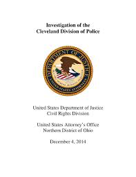Doj Findings Letter For Investigation Of Cleveland Police Department Pg 1 Of 59 Cleveland Police Police Police Department