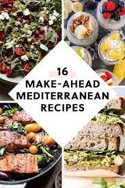 17 Make Ahead Recipes That Are On The Mediterranean Diet Easy Mediterranean Diet Recipes Mediterranean Diet Recipes Mediterranean Diet Meal Plan