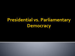 As this question pertains to only presidential form i will limit this. Lecture2