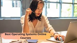 The debate for years has been that which of the many operating systems actually are the best. Best Operating Systems Online Courses