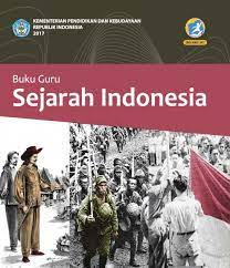 6 minggu x 2 jam pelajaran @45 keyword: Download Buku Guru Sejarah Indonesia Kelas 10 11 12 Sma Ma Smk Mak Kurikulum 2013 Revisi 2017 Informasiguru Com