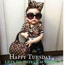 We cannot predict what will happen to our. Positive Happy Tuesday Meme