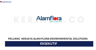 Jawatan kosong terkini fama 2011. Jawatan Kosong Terkini Alam Flora Environmental Solutions Eksekutif Kerja Kosong Kerajaan Swasta