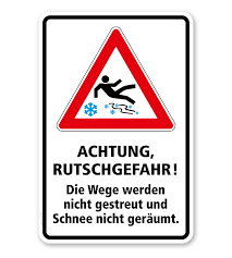 Ein dutzend nuschelnde dutzer dutzen nuschelnd dutzende dutzender nuschler nuschelnd. Hinweisschild Achtung Rutschgefahr Die Wege Werden Nicht Gestreut Und Schnee Nicht Geraumt Wh