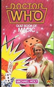 Doctor Who Quiz Book of Magic by Michael Holt