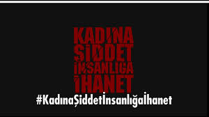 6284 sayılı kanun ile ailenin korunması ve kadına karşı. Kadina Siddet Insanliga Ihanettir Youtube