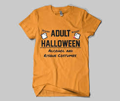 Funny halloween t shirts for adults are for those of us who are a bit shy about wearing a halloween costume. Halloween T Shirts