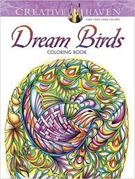 Fully illustrated with a quip on each page by artist brian brooks. Creative Haven Dream Birds Coloring Book Creative Haven Coloring Books Amazon De Miryam Adatto Fremdsprachige Bucher
