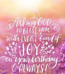 To celebrate your sister's birthday, try sending her one of these birthday bible verses below to inspire and encourage her! Happy Birthday Christian Quotes