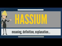 What Is Hassium What Does Hassium Mean Hassium Meaning Definition Explanation Youtube