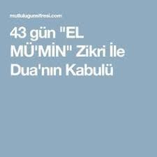 43 Gun El Mu Min Zikri Ile Dua Nin Kabulu Dualar Gunaydin Ve Allah