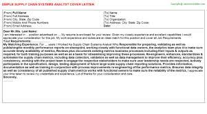 I look forward to hearing from you soon. Supply Chain Systems Analyst Cover Letter