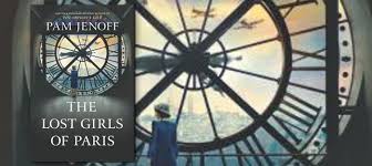 For more than a century, alice, wendy, and dorothy have been our guides through the wonderland, neverland, and the land of oz of our childhoods. The Lost Girls Of Paris By Pam Jenoff Fiction Writers Review