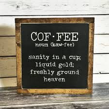Coffee Sign Coffee Definition Sign Rustic By Driftwoodstudio2015 Coffee Signs Coffee Definition Coffee Quotes