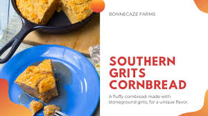 Corn bread made with corn grits recipe. Southern Grits Cornbread Recipe Bonnecaze Farms Youtube