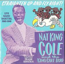 We support every passport globally, so if you travel, you'll love flyright. Straighten Up And Fly Right Cole Nat King Amazon De Musik