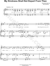 Rob Gardner My Kindness Shall Not Depart From Thee Sheet Music In C Major Transposable Download Print Sheet Music Music Music Library
