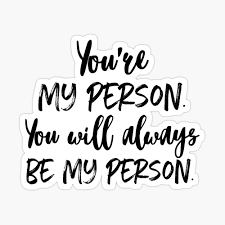 You Re My Person Photographic Print By Caddystar Redbubble