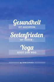 Yoga Zitate Yoga Ist Zu 99 Praxis Amicella De