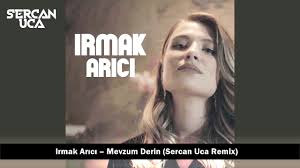 Irmak Arici Mevzum Derin Remix Mp3 Indir Mevzum Derin Remix Muzik Indir Dinle